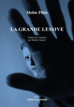 La Grande Lessive - Mehis Pihla