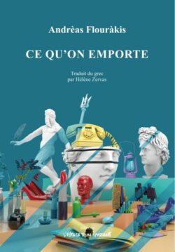 Ce qu'on emporte -Andrèas Flouràkis