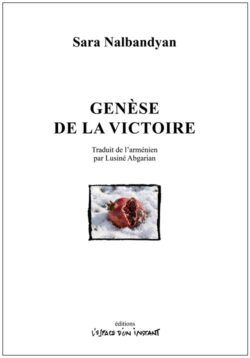 Genèse de la victoire - Sara Nalbandyan